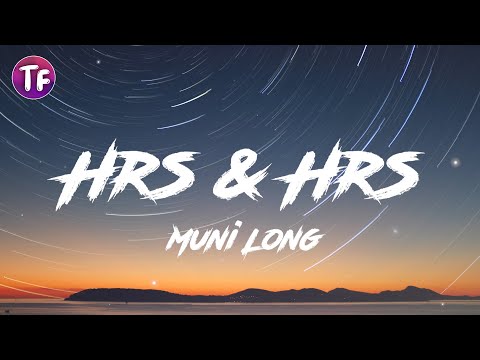 Muni Long - Hrs & Hrs (Lyrics/Letra)