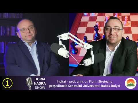 Horia Nasra Show - invitat: prof. univ. dr. Florin Streteanu - președintele Senatului UBB