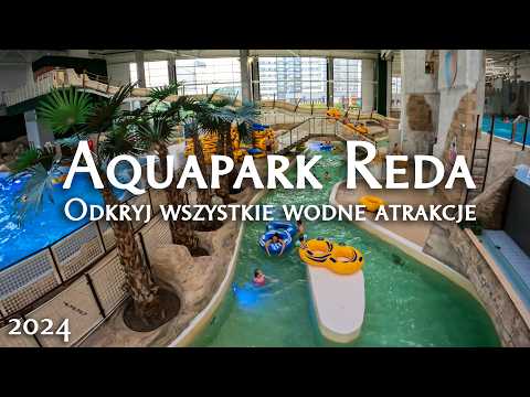 Aquapark Reda - Odkryj wszystkie atrakcje wodne 2024