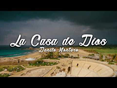 La casa de Dios - Danilo Montero [Letra][HD]