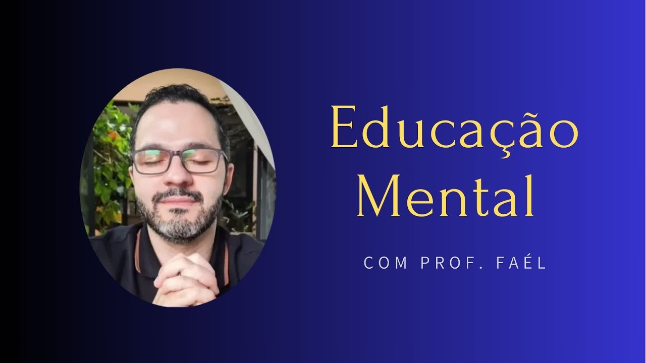 Educação Mental - para de reclamar e comece a resolver