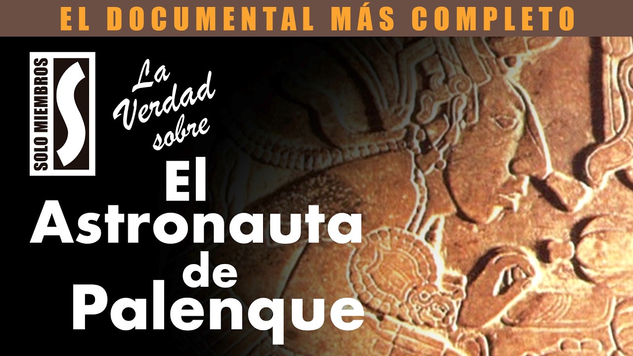 La Verdad sobre El Astronauta de Palenque (The Truth of Ancient Aliens: The Astronaut of Palenque)