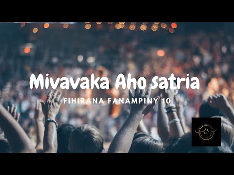 FF10 Mivavaka Aho satria [Fihirana Fanampiny 10]  tonon-kira - paroles