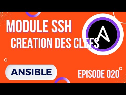ANSIBLE 20 MODULES SSH CREATION ET DEPLOIEMENT DE CLEFS