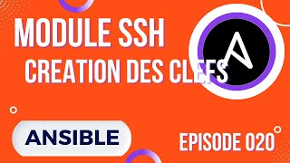 ANSIBLE - 20. MODULES SSH : CREATION ET DEPLOIEMENT DE CLEFS