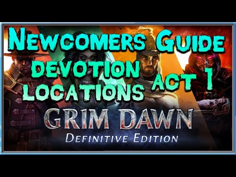 Grim Dawn Newcomer's Guide Episode 5 - Devotions and Point locations