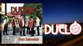 DUELO - ENTONCES COMPRENDÍ (LETRA)