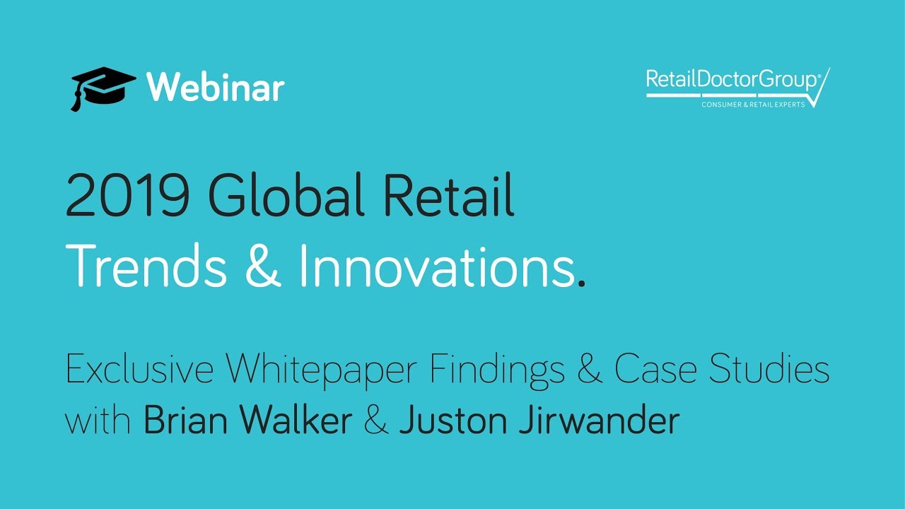 Webinar: 2019 Global Retail Trends & Innovations