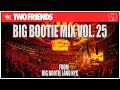 BIG BOOTIE MIX VOL 25 Madison Square Garden Concert Premiere Two Friends