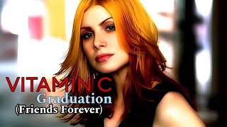 [4K] Vitamin C - Graduation (Friends Forever) (Music Video)