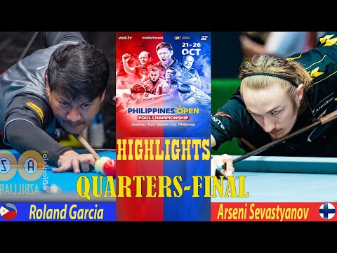 QUARTERS-FINAL | Roland Garcia vs Arseni Sevastyanov |  2025 Philippines Open Pool Championship