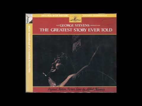 Alfred Newman : The Greatest Story Ever Told, music composed and recorded for the film (1965)