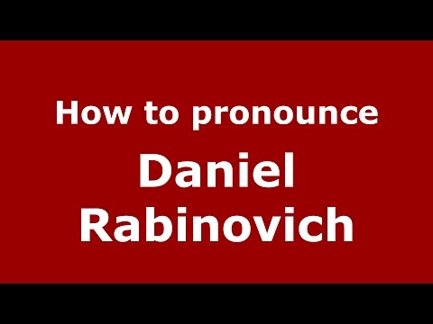 How to pronounce Daniel Rabinovich (Spanish/Argentina) - PronounceNames.com
