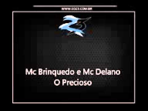 Mc brinquedo e mc delano o precioso