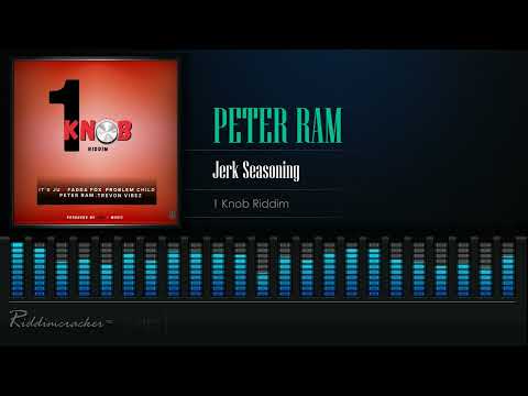 Peter Ram - Jerk Seasoning (1 Knob Riddim) [Soca 2022] [HD]