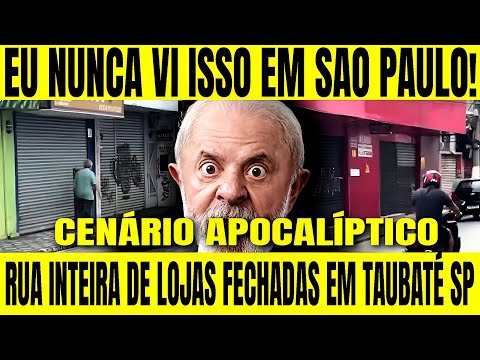 🚨🇧🇷 CENÁRIO APOCALÍPTICO EM SÃO PAULO? RUA INTEIRA DE LOJAS FECHADAS EM TAUBATÉ SP
