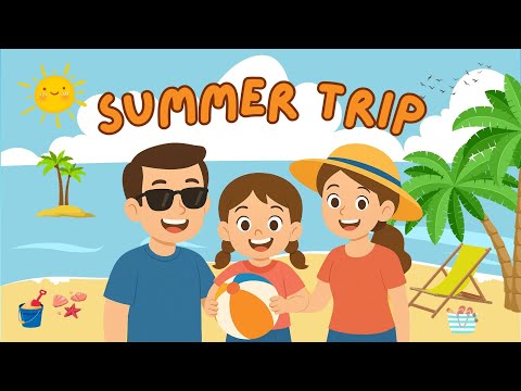 My Family Summer Trip | Summer Vacation Story for Kids