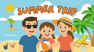 My Family Summer Trip | Summer Vacation Story for Kids