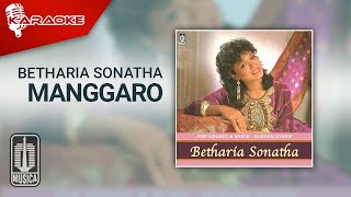 Download lagu Betharia Sonatha - Manggaro ( Karaoke Video) mp3 Download lagu Betharia Sonatha - Manggaro ( Karaoke Video) mp3