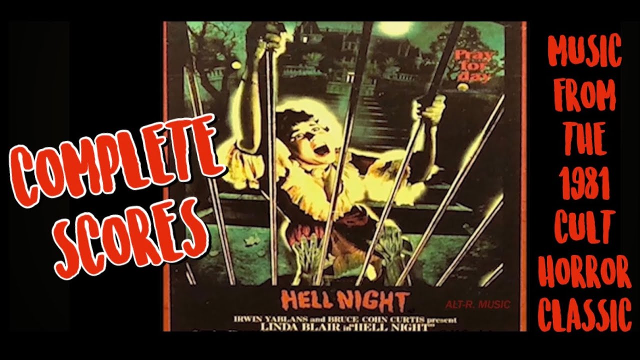 Hell Night (1981) Complete Scores from the Gothic Classic Chiller