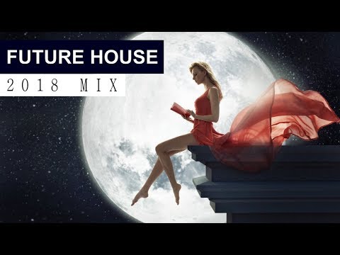 FUTURE HOUSE MUSIC MIX 2018 - Best of EDM & Electro House
