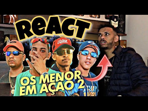 OS MENOR EM AÇÃO 2 ( REACT) MC Joãozinho VT, MC Leozinho ZS, MC Kadu e MC V7