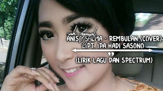 Download lagu Rembulan - anisa salma (cover) {lirik lagu & spectrum } mp3