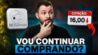 É Momento de Investir em BR Partners? OPORTUNIDADE OU RISCO?