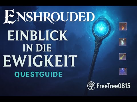 Enshrouded: Einblick in die Ewigkeit – So löst du die Quest! (Ewige Zauber Guide)