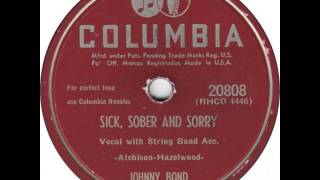 Johnny Bond ~ Sick, Sober And Sorry