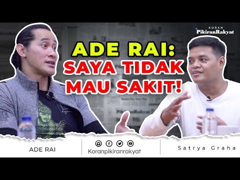 ADE RAI: SAYA TIDAK MAU SAKIT!