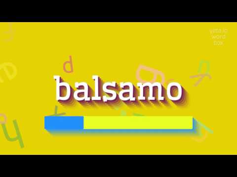 How to say "balsamo"! (High Quality Voices)