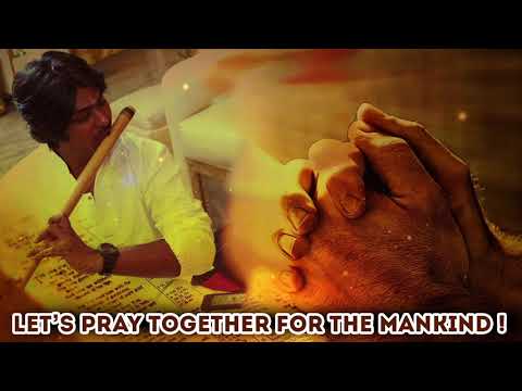 Let"s Pray Together For The Mankind ! O Palan Hare ! Flute Instrumental ! Paras Nath !