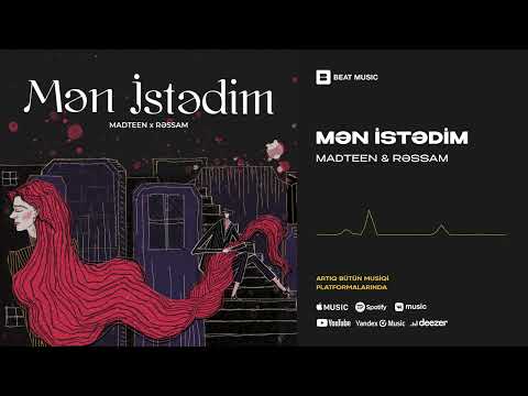 MadTeen x Rəssam - Mən İstədim (Rəsmi Musiqi)