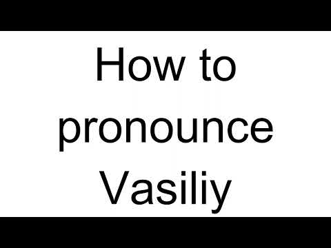 How to Pronounce Vasiliy (Russian)