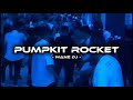 PUMPKIT ROCKET EVER SLKR WANZ DJ REMIX EDIT DTM