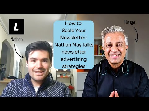 How to Scale Your Newsletter: Nathan May talks newsletter advertising strategies