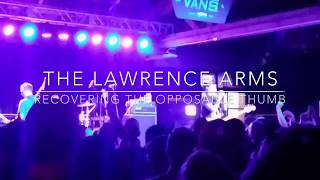 The Lawrence Arms - "Recovering the Opposable Thumb" (House of Vans / Chicago / 6.22.17)