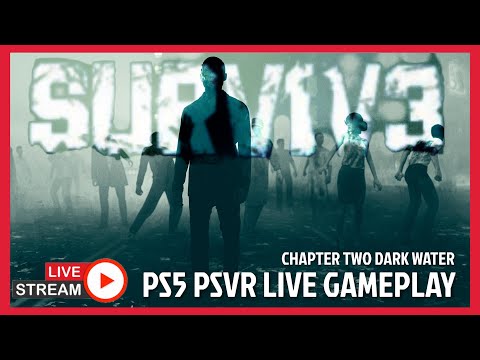 SURV1V3 VR on PS5 PSVR LIVE CO-OP - CHAPTER 2 - ZOMBIE SHOOTER GAMEPLAY - NEW UPDATE & GAME FIXED?