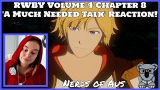 RWBY Volume 4 Chapter 8 'A Much Needed Talk' Reaction!