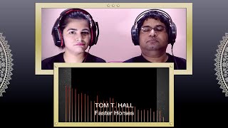 Indian Couple Reacts ::: TOM T HALL Faster Horses (The Cowboy And The Poet)