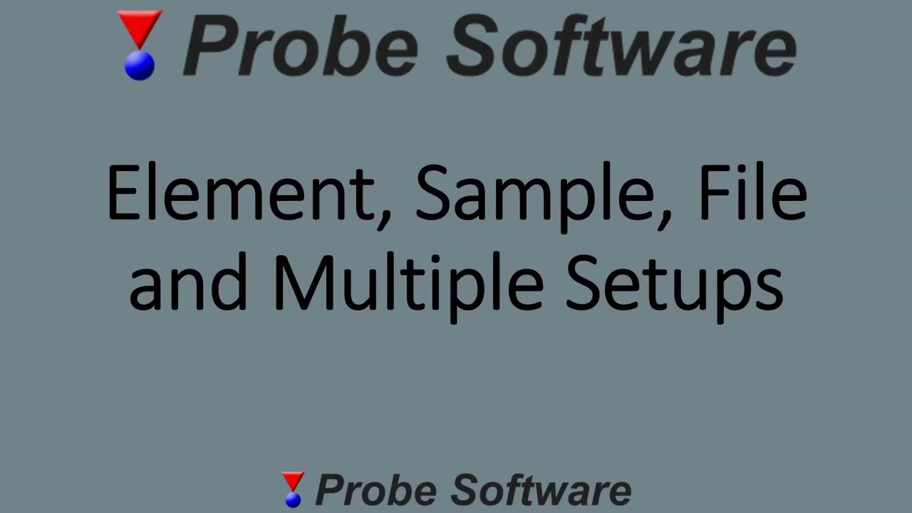 Using Element, Sample and File Setups