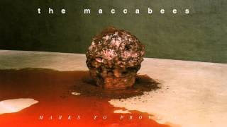 The Maccabees - Marks To Prove It video