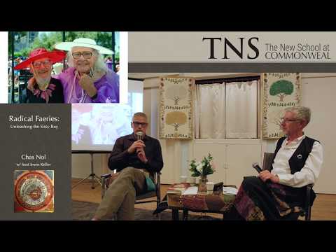 Chas Nol -  Radical Faeries, Unleashing the Sissy Boy