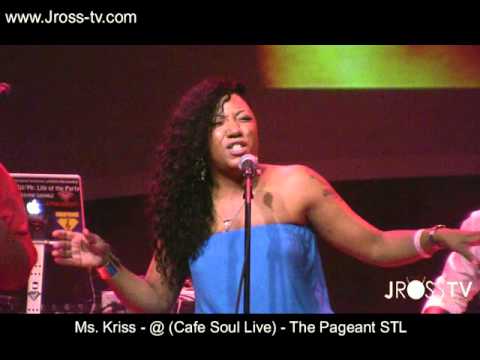 James Ross @ Ms. Kriss - (Live @ Cafe Soul) The Pageant STL -  www.Jross-tv.com