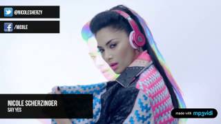 Nicole Scherzinger Say Yes
