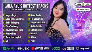 Download lagu Laila Ayu -Terbaru Full Album Gadis Manis Kalimantan - Negoro Angin, Lumpuhkankanlah Ingatanku Viral mp3