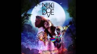 Niki &amp; The Dove - DJ Ease My Mind (HQ)