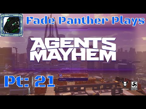Agents of MAYHEM Played by Fade Pt 21 #Taking Back an Outpost#