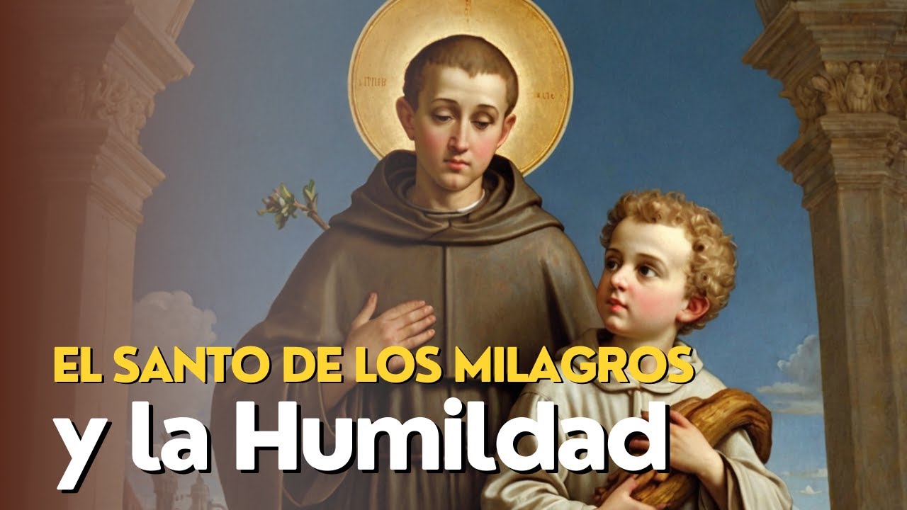 "San Antonio de Padua: El Santo de los Milagros y la Humildad - Una Historia de Fe y Devoción"